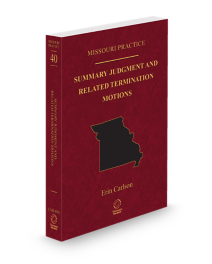 Missouri Practice V.40 Summary Judgment/Related Termination, 2025-2026 ed.