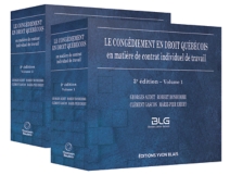 Le congédiement en droit québécois en matière de contrat individuel de travail, 3e édition
