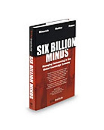 Six Billion Minds: Managing Outsourcing in the Global Knowledge Economy