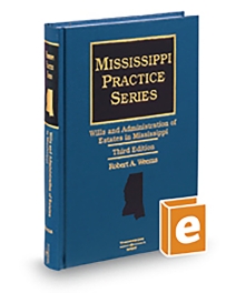 Mississippi Practice Wills and Administration of Estates (Weems), 2025-2026 ed.