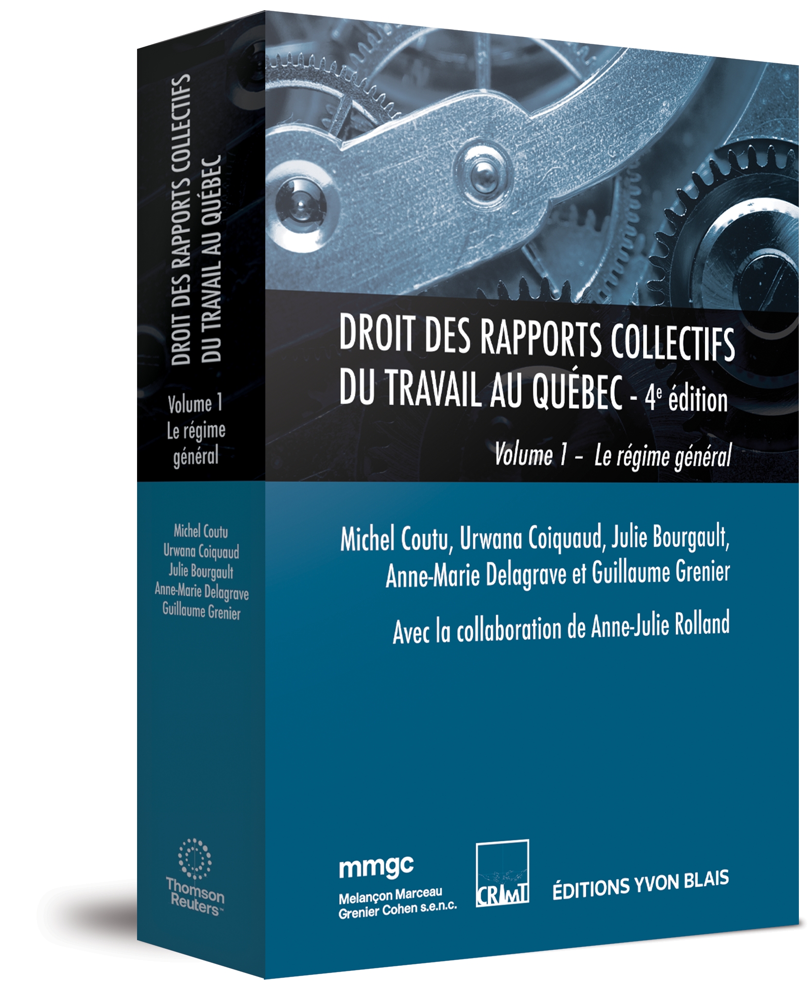 couverture de Droit des rapports collectifs du travail au Québec, 4e édition – Volume 1 – Le régime général
