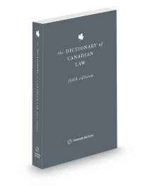 The Dictionary of Canadian Law, Fifth Edition