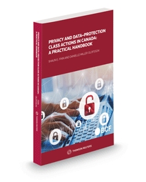 Privacy And Data-Protection Class Actions in Canada: A Practical Handbook