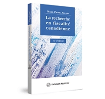 La recherche en fiscalité canadienne, 5e édition