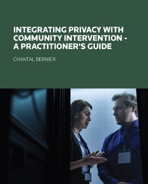 Integrating Privacy with Community Intervention - A Practitioner's Guide