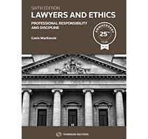Lawyers and Ethics - Professional Responsibility and Discipline, Sixth Edition