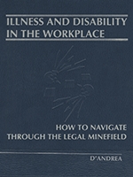 Illness and Disability in the Workplace: How to Navigate Through the Legal Minefield
