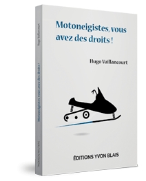 Couverture Motoneigiste vous avez des droits !
