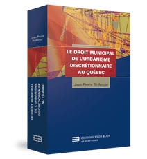Le droit municipal de l'urbanisme discrétionnaire au Québec