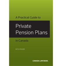 A Practical Guide to Private Pension Plans in Canada