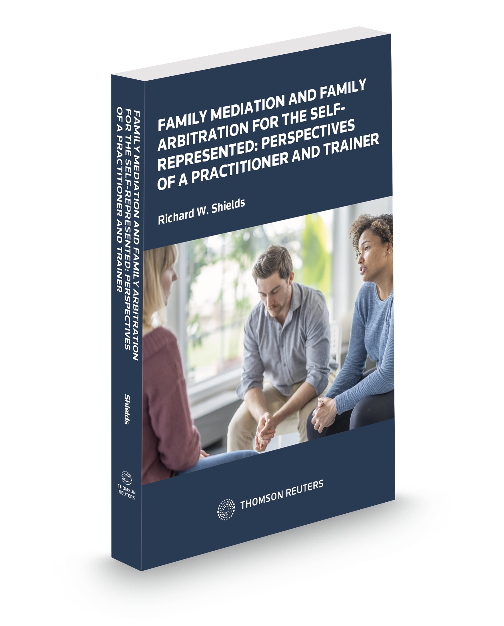 Cover of Family Mediation and Family Arbitration for the Self-Represented: Perspectives of a Practitioner and Trainer