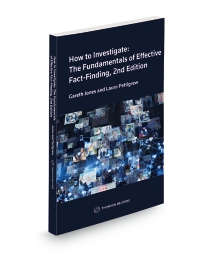 How To Investigate: Fundamentals Of Effective Fact-finding, 2nd Edition
