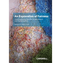 An Exploration of Fairness: Interdisciplinary Inquiries in Law, Science and the Humanities
