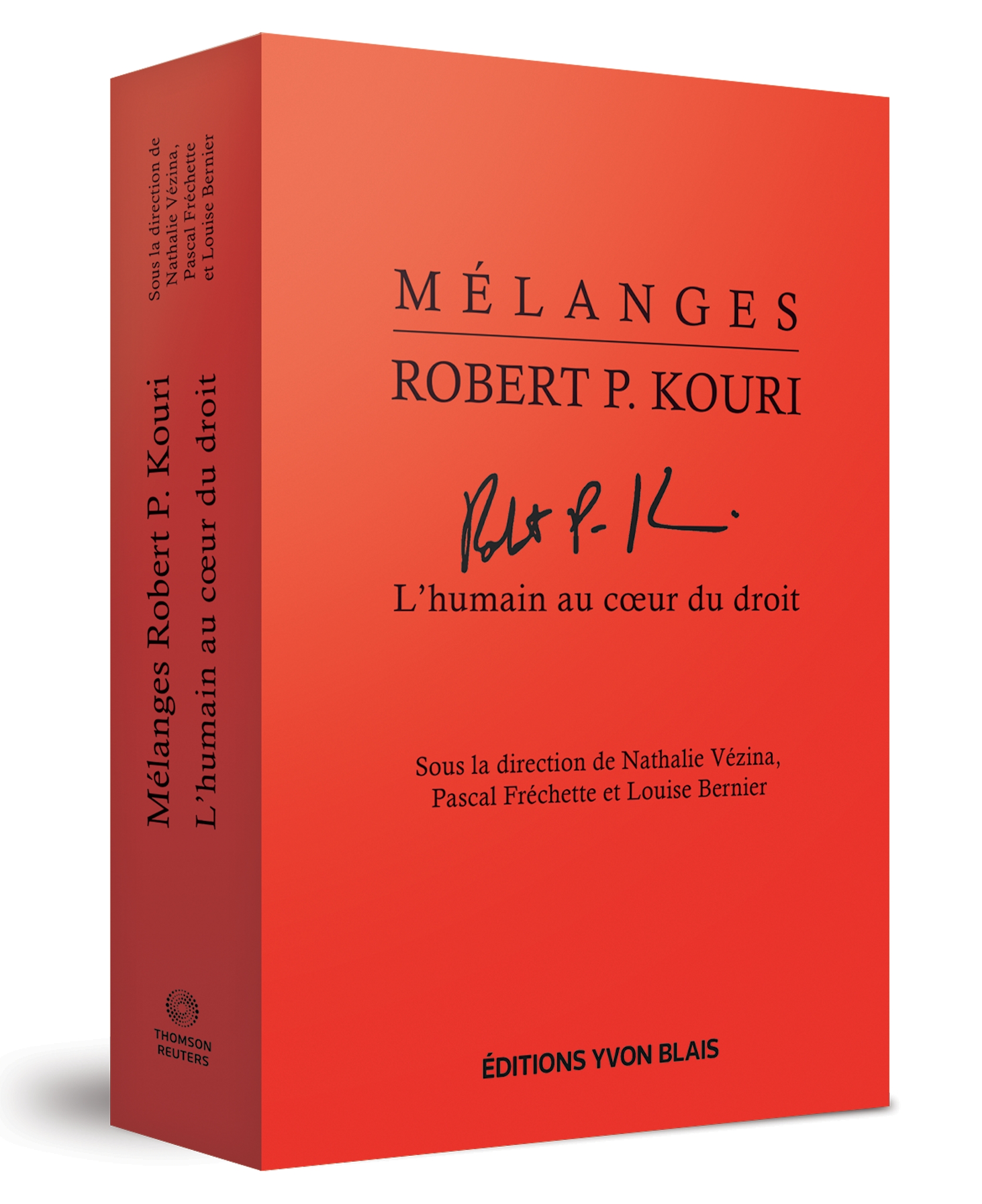 Mélanges Robert P. Kouri - L’humain au cœur du droit
