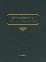 Cover of Estate Administration: A Solicitor's Reference Manual, Binder/looseleaf, Subscription
