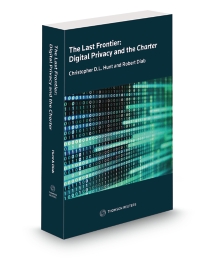 The Last Frontier: Digital Privacy And The Charter