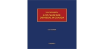 You're Fired! Just Cause for Dismissal in Canada