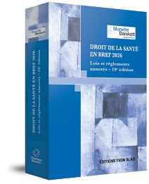 Droit de la santé en bref 2026 – Lois et règlements annotés – 19e édition