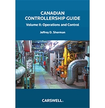 Canadian Controllership Guide Volume II: Operations and Control