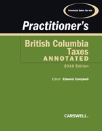 Cover of Practitioner's British Columbia Taxes Annotated, 2016 Edition, Softbound book