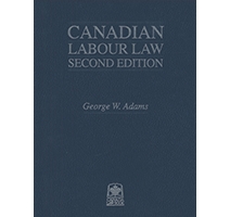 Canadian Labour Law, Second Edition