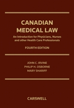 Cover of Canadian Medical Law: An introduction for Physicians, Nurses and other Health Care Professionals, 4th Edition, Hardbound book