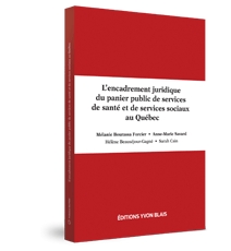 L'encadrement juridique du panier public des services de santé et des services sociaux au Québec