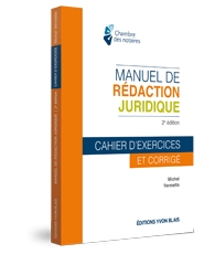Couverture Manuel de redaction juridique - Cahier d'exercices et corrige