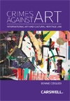 Cover of Crimes Against Art: International Art and Cultural Heritage Law, Softbound book