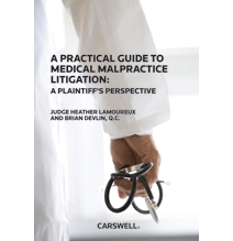 A Practical Guide to Medical Malpractice Litigation: A Plaintiff's Perspective
