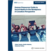 Human Resources Guide to Social Media in the Workplace: A Canadian Perspective