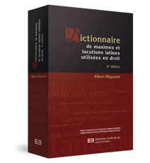 Dictionnaire de maximes et locutions latines utilisées en droit, 4e édition
