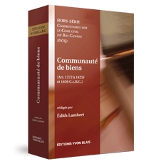 Communauté de biens (Art. 1272 à 1425i et 1450 C.c.B.C.) - Hors-série - Commentaires sur le Code civil du Bas-Canada (DCQ)
