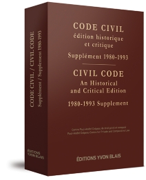 Code civil, édition historique et critique - Supplément 1980-1993 / Civil Code, An Historical and Critical Edition - 1980-1993 Supplement