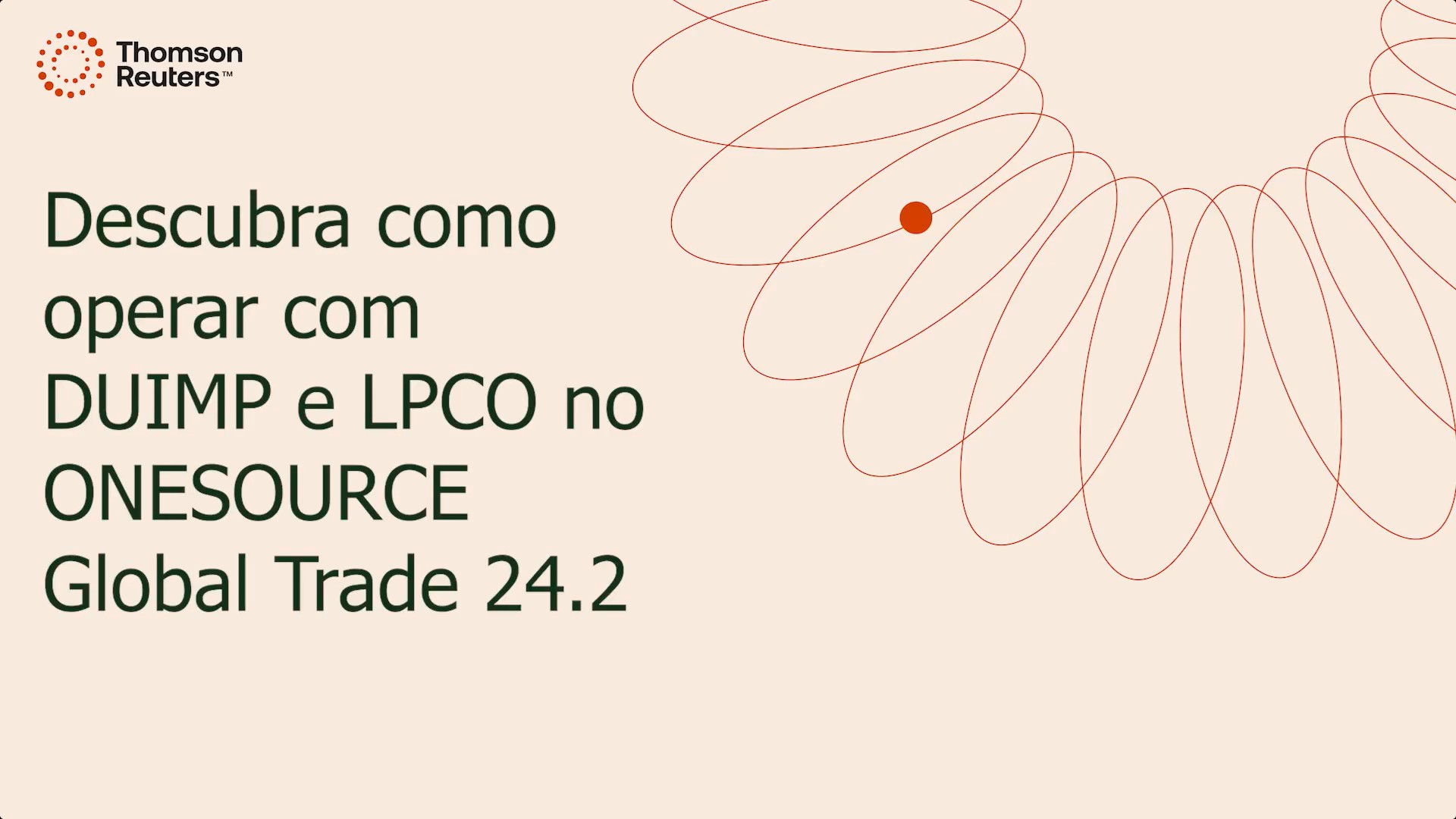 Descubra como operar com DUIMP e LPCO no ONESOURCE™ Global Trade 24.2 
